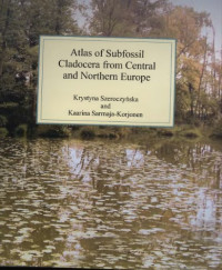 Krystyna Szeroczyñska; Kaarina Sarmaja-Korjonen — Atlas of subfossil Cladocera from central and northern Europe