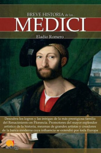 Eladio Romero — Breve historia de los Medici