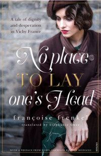 Frenkel, Françoise — No Place to Lay One's Head