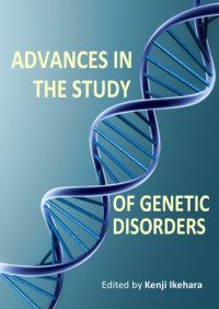 Ikehara, Kenji — Advances in the Study of Genetic Disorders