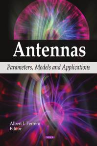 Albert I. Ferrero — Antennas : Parameters, Models and Applications