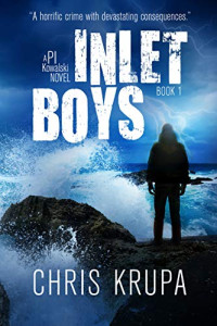 Chris Krupa [Krupa, Chris] — Inlet Boys