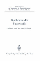 Hj. Staudinger (auth.), B. Hess, Hj. Staudinger (eds.) — Biochemie des Sauerstoffs