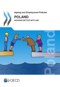 OECD — Ageing and employment policies : Poland 2015.