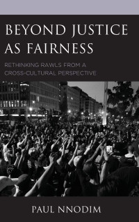 Paul Nnodim — Beyond Justice as Fairness: Rethinking Rawls from a Cross-Cultural Perspective