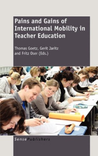 Thomas Goetz, Gerit Jaritz, Fritz Oser — Pains and Gains of International Mobility in Teacher Education