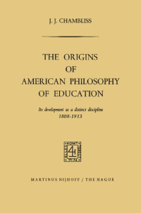 J. J. Chambliss — The Origins of American Philosophy of Education