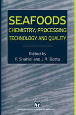 F. Shahidi (auth.), Fereidoon Shahidi, J. Richard Botta (eds.) — Seafoods: Chemistry, Processing Technology and Quality