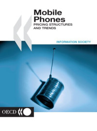 Sam Paltridge, Organization for Economic Co-operation and Development — Mobile Phones: Pricing Structures and Trends (Information society)