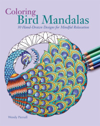 Piersall, Wendy — Coloring Bird Mandalas