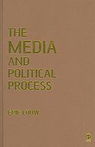 P Eric Louw — The media and political process