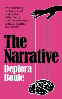 Deplora Boule — The Narrative