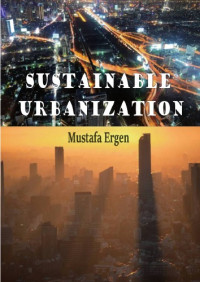 Mustafa Ergen — Sustainable urbanization