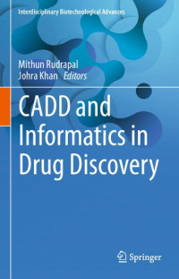 Mithun Rudrapal, Johra Khan — CADD and Informatics in Drug Discovery
