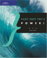 Lori J. Davis — Paint Shop Pro 8 Power!