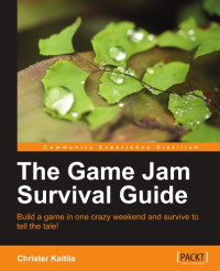 Christer Kaitila — The Game Jam Survival Guide