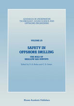 Paul K. Prince (auth.), D. A. Ardus, C. D. Green (eds.) — Safety in Offshore Drilling: The Role of Shallow Gas Surveys, Proceedings of an International Conference (Safety in Offshore Drilling) organized by the Society for Underwater Technology and held in London, U.K., April 25 & 26, 1990