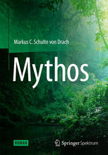 Dr. Markus C. Schulte von Drach (auth.) — Mythos