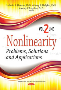 Ludmila A. Uvarova, Alexey B. Nadykto, Anatoly V. Latyshev — Nonlinearity: Problems, Solutions, Applications