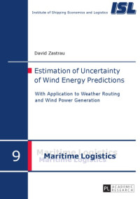 David Zastrau — Estimation of Uncertainty of Wind Energy Predictions: With Application to Weather Routing and Wind Power Generation