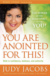 Judy Jacobs — You Are Anointed for This!: Walk in Confidence, Boldness, and Authority