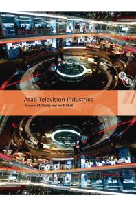 Joe F. Khalil; Marwan M. Kraidy — Arab Television Industries