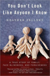 Sellers, Heather — You Don't Look Like Anyone I Know: A True Story of Family,