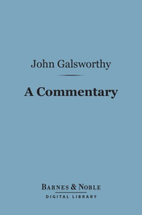 John Galsworthy — A Commentary