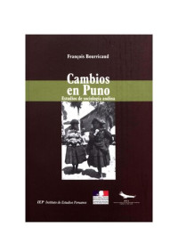 François Bourricaud — Cambios en Puno: Estudios de sociología andina