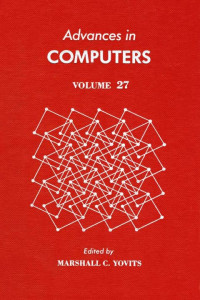 Marshall C. Yovits — Advances in Computers, Vol. 27