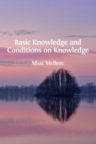 Mark McBride — Basic Knowledge and Conditions on Knowledge