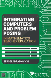 Sergei Abramovich — Integrating computers and problem posing in mathematics teacher education