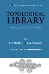 S. P. Novikov, I A Taimanov, S. P. Novikov, I. A. Taimanov — Topological Library: Part 1: Cobordisms and Their Applications