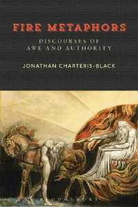 Jonathan Charteris- Black — Fire Metaphors: Discourses of Awe and Authority