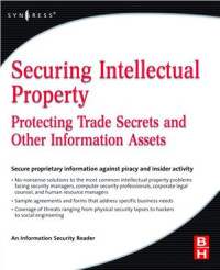 Cater M. (Ed.) — Securing Intellectual Property: Protecting Trade Secrets and Other Information Assets (Information Security)