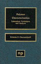 Nicholas P Cheremisinoff — Polymer characterization : laboratory techniques and analysis