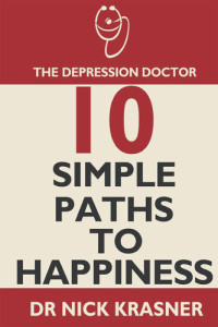 Nick Krasner — The Depression Doctor: 10 Simple Paths to Happiness