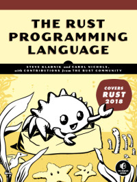 Steve Klabnik, Carol Nichols — The Rust Programming Language (Covers Rust 2018)