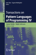 James Noble; Ralph Johnson; Uwe Zdun; Eugene Wallingford — Transactions on Pattern Languages of Programming IV