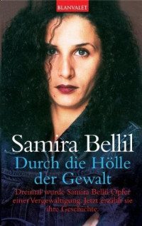 Bellil, Samira — Durch die Hölle der Gewalt