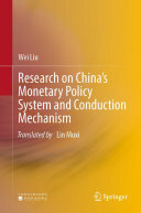 Wei Liu — Research on China’s Monetary Policy System and Conduction Mechanism