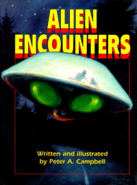 None — Alien Encounters.