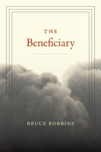 Bruce Robbins — The Beneficiary
