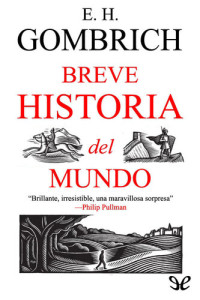 Ernst H. Gombrich — Breve historia del mundo