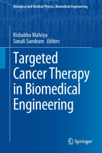 Rishabha Malviya, Sonali Sundram — Targeted Cancer Therapy in Biomedical Engineering