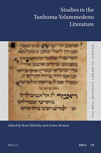 Edited by Arnon Atzmon, Bar-Ilan University, and Ronit Nikolsky, University of Groningen — Studies in the Tanhuma-Yelammedenu Literature (The Brill Reference Library of Judaism, 70)