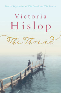 Victoria Hislop — The Thread