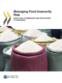 OECD — Managing food insecurity risk analytical framework and application to Indonesia