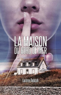 Larème Debbah — La Maison du bord de mer