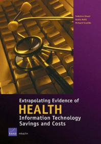 Federico Girosi; Robin Meili; Richard Scoville — Extrapolating Evidence of Health Information Technology Savings and Costs